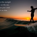 surfer dancing sunset quote