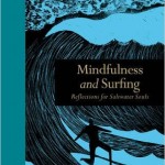 Mindfulness and surfing by Sam BleakleyMindfulness and surfing by Sam Bleakley